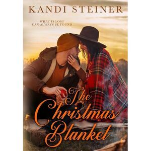 The Christmas Blanket -- Kandi Steiner